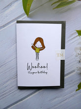 Load image into Gallery viewer, Hand drawn Greetings Card, Woohoo its your Birthday