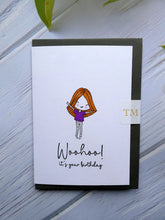 Load image into Gallery viewer, Hand drawn Greetings Card, Woohoo its your Birthday